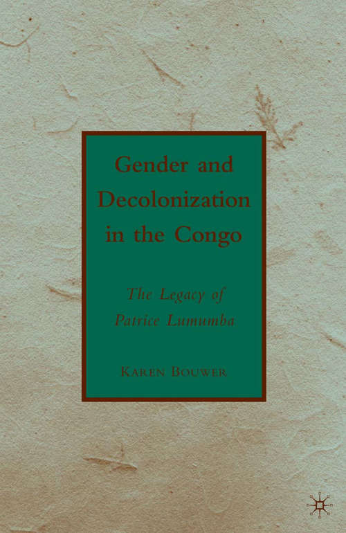 Book cover of Gender and Decolonization in the Congo