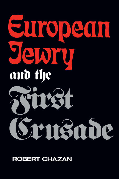 Book cover of European Jewry and the First Crusade