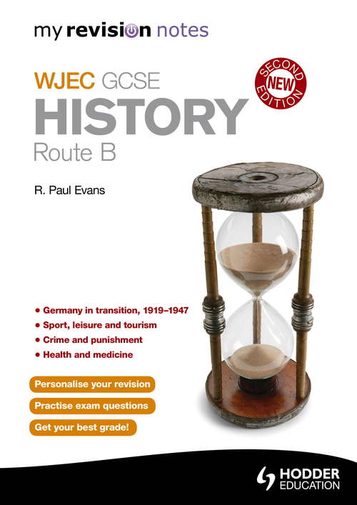 My Revision Notes: WJEC History Route A Second Edition