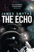 The Echo (The\anomaly Quartet Ser. #Book 2)