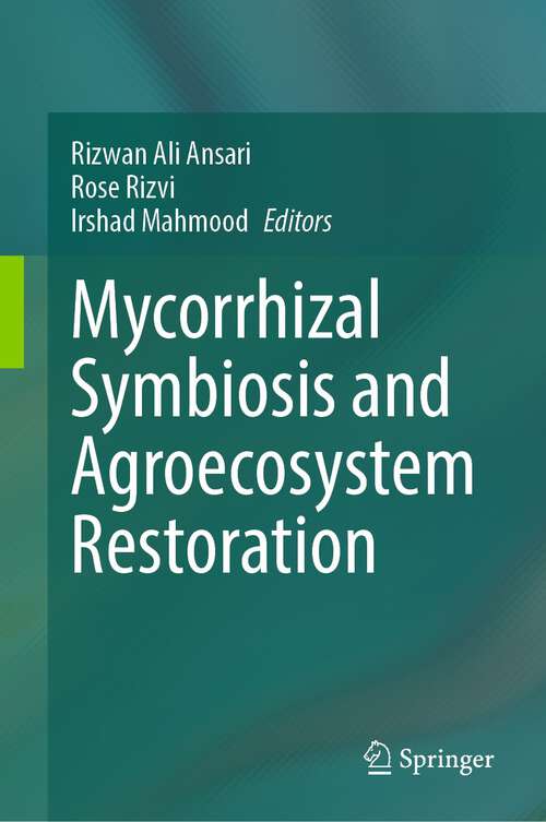 Book cover of Mycorrhizal Symbiosis and Agroecosystem Restoration (1st ed. 2024)