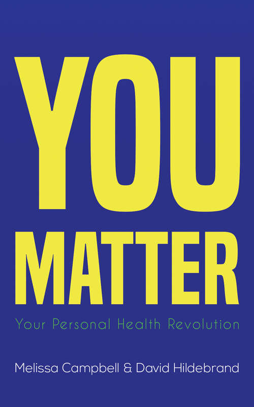 Book cover of You Matter: Your Personal Health Revolution