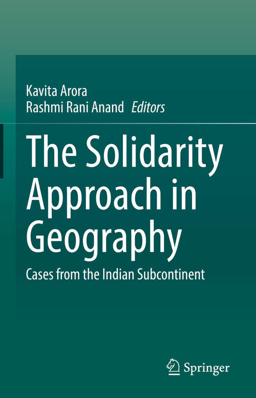 Book cover of The Solidarity Approach in Geography: Cases from the Indian Subcontinent