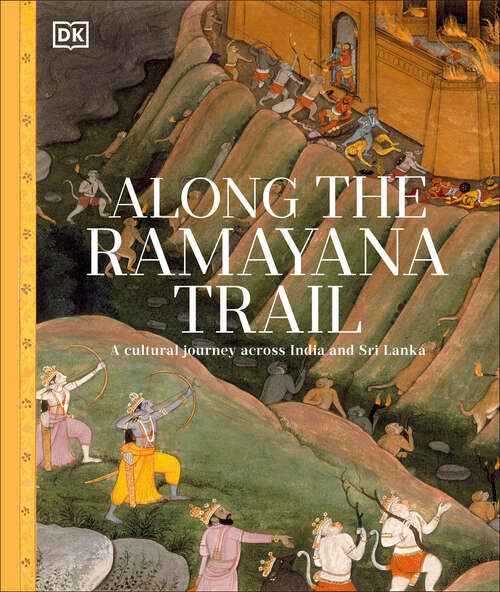 Book cover of Along The Ramayana Trail: A Cultural Journey Across India and Sri Lanka