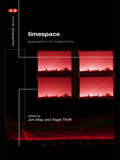 Timespace: Geographies of Temporality (Critical Geographies)