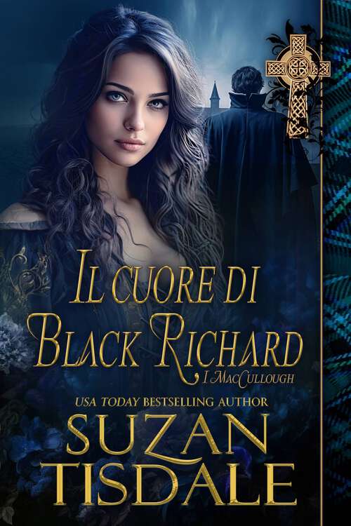 Book cover of Il cuore di Black Richard (I MacCullough #1)