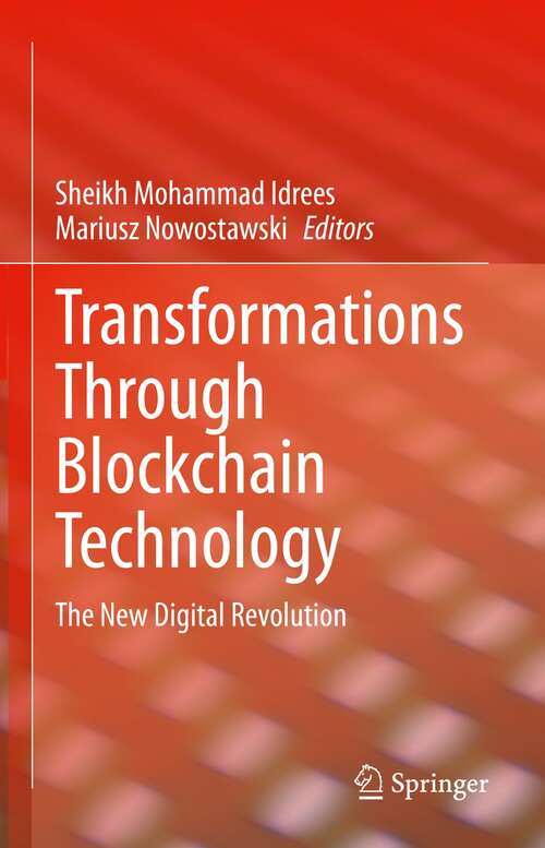 Transformations Through Blockchain Technology: The New Digital Revolution