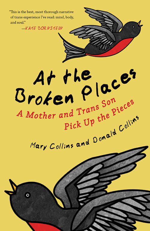 At the Broken Places: A Mother and Trans Son Pick Up the Pieces