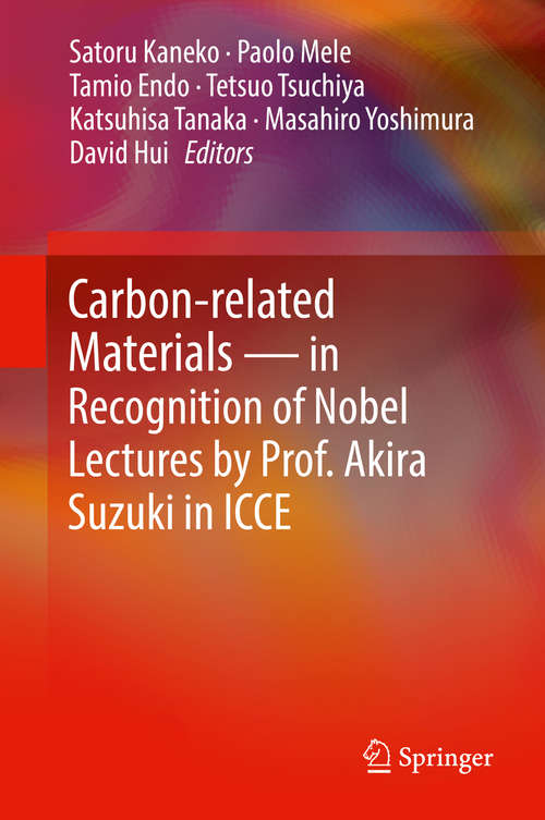 Carbon-related Materials in Recognition of Nobel Lectures by Prof. Akira Suzuki in ICCE