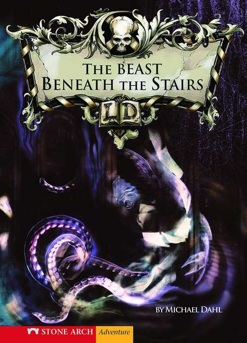 The Beast Beneath the Stairs (Library of Doom #1)