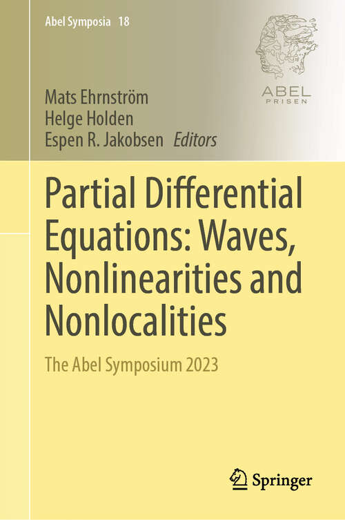 Book cover of Partial Differential Equations: The Abel Symposium 2023 (Abel Symposia #18)