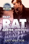 That Rat, Carter Janson (States Of Love #34)