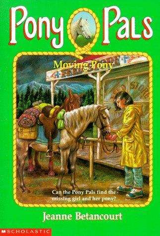 Book cover of Moving Pony (Pony Pals #19)