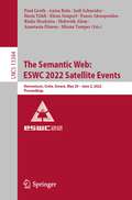The Semantic Web: Hersonissos, Crete, Greece, May 29 – June 2, 2022, Proceedings (Lecture Notes in Computer Science #13384)