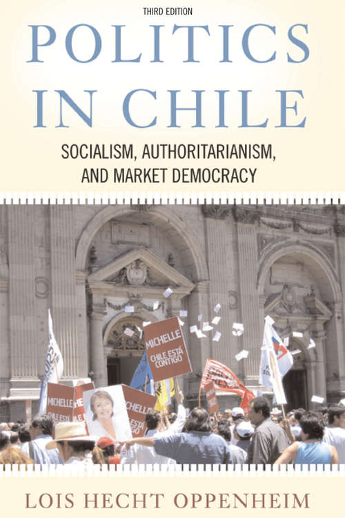 Book cover of Politics In Chile: Democracy, Authoritarianism, And The Search For Development, Third Edition (3)