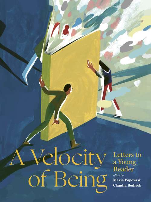 A Velocity Of Being: Letter To A Young Reader