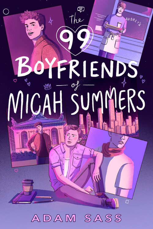 Book cover of The 99 Boyfriends of Micah Summers