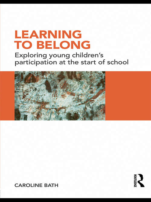 Learning to Belong: Exploring Young Children's Participation at the Start of School