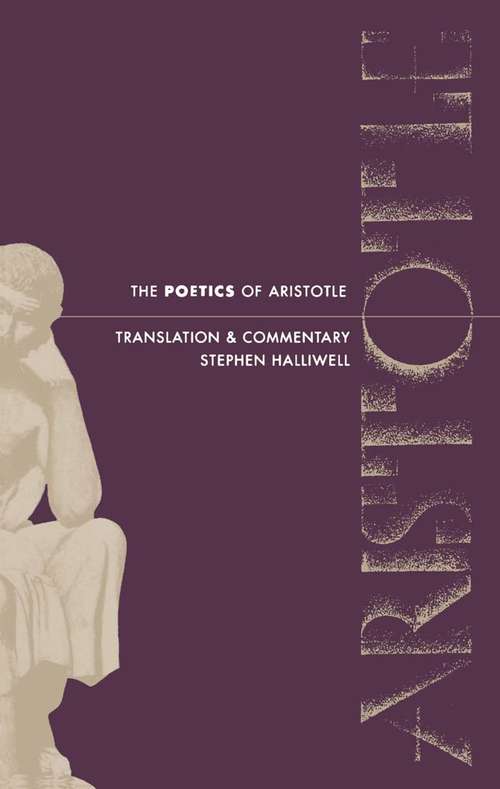 Book cover of The Poetics Of Aristotle: Translation And Commentary