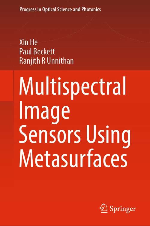 Multispectral Image Sensors Using Metasurfaces (Progress in Optical Science and Photonics #17)