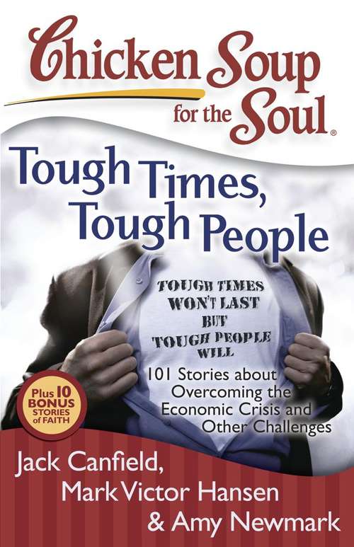 Book cover of Chicken Soup for the Soul: Tough Times, Tough People