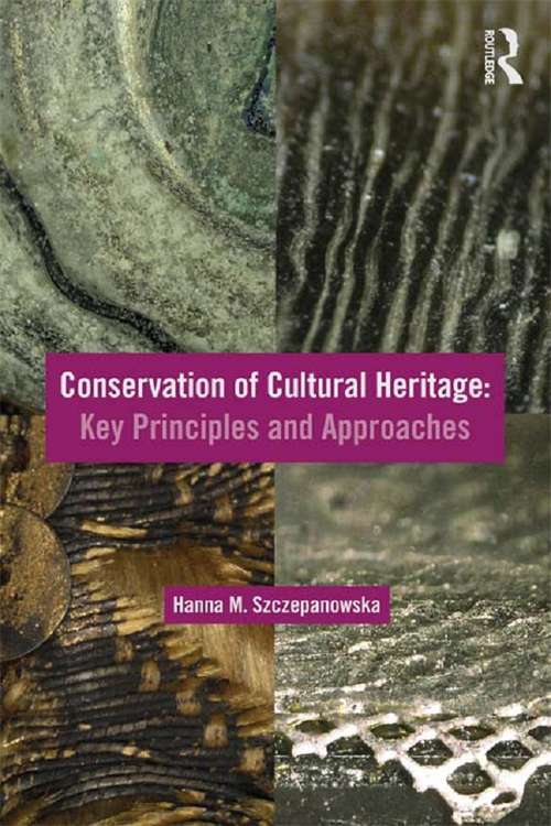 Book cover of Conservation of Cultural Heritage: Key Principles and Approaches