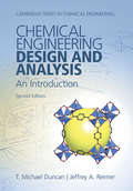 Chemical Engineering Design and Analysis: An Introduction (Cambridge Series in Chemical Engineering)