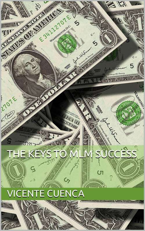 The keys of success for MLM: The keys of success