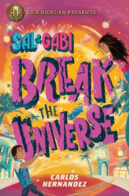 Book cover of Sal & Gabi Break the Universe