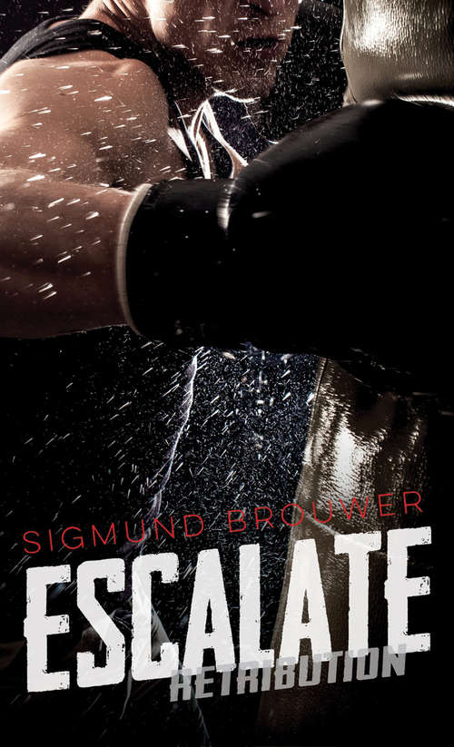 Escalate (Retribution Ser.)