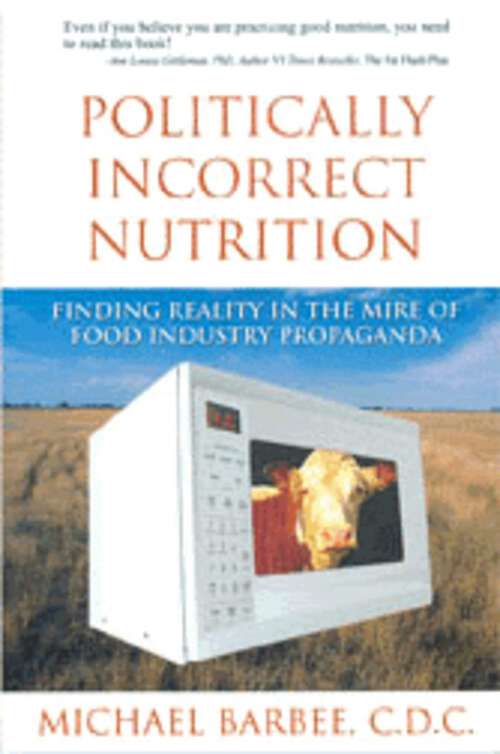 Book cover of Politically Incorrect Nutrition