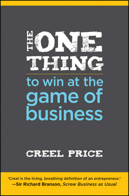 Book cover of The One Thing To Win At The Game Of Business: Master The Art Of Decisionship, The Key To Making Better, Faster Decisions