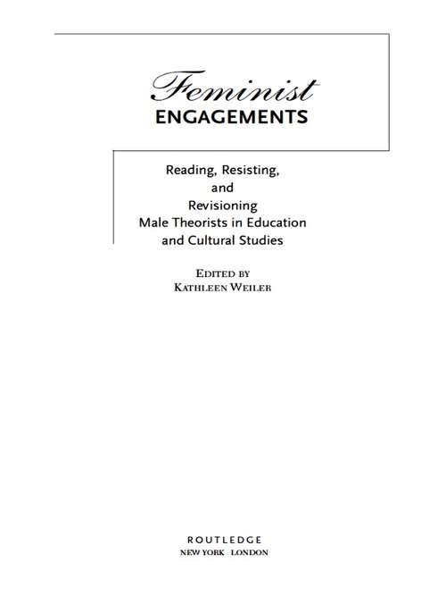 Book cover of Feminist Engagements: Reading, Resisting, and Revisioning Male Theorists in Education and Cultural Studies