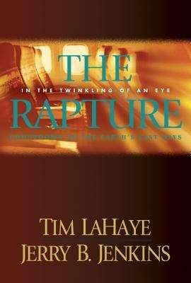 The Rapture: Countdown to the Earth's Last Days