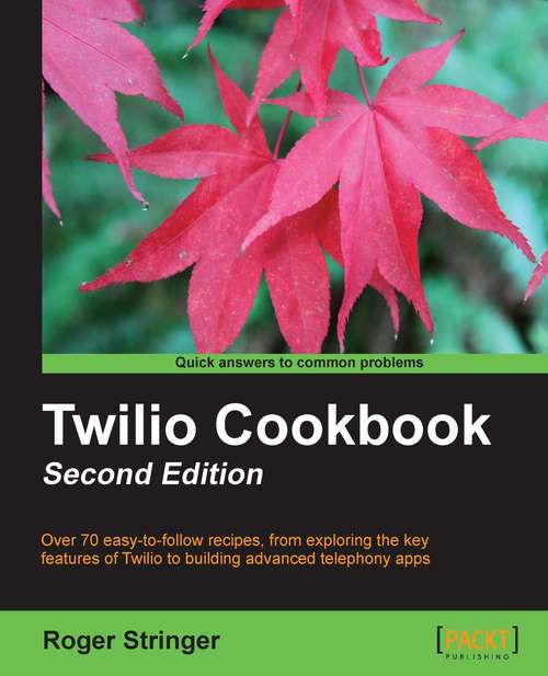 Book cover of Twilio Cookbook: Second Edition