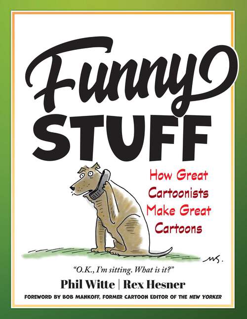 Book cover of Funny Stuff: How Great Cartoonists Make Great Cartoons