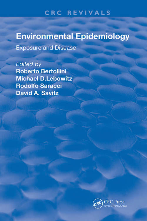 Environmental Epidemiology: Exposure and Disease (Routledge Revivals)