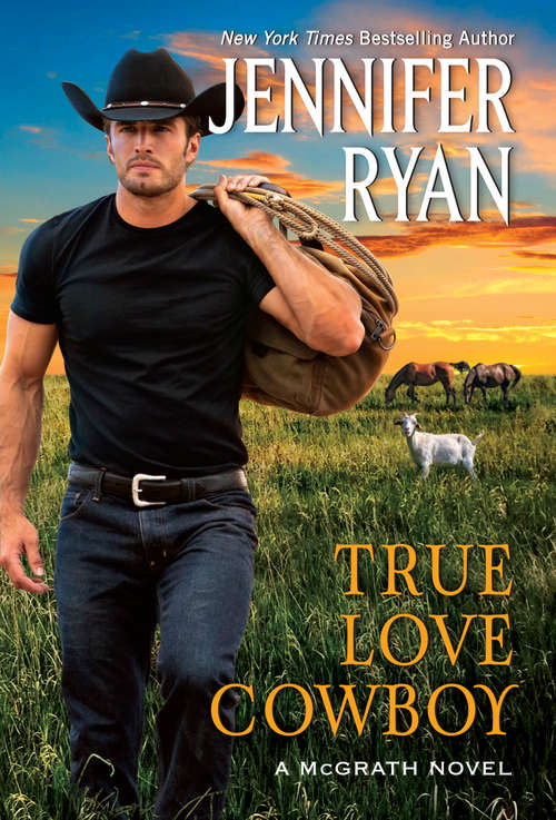 Book cover of True Love Cowboy: A McGraths Novel