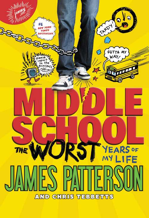 Middle School #1: The Worst Years of My Life (Middle School #1)