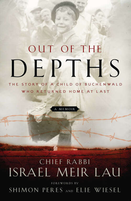 Book cover of Out of the Depths: The Story of a Child of Buchenwald Who Returned Home at Last