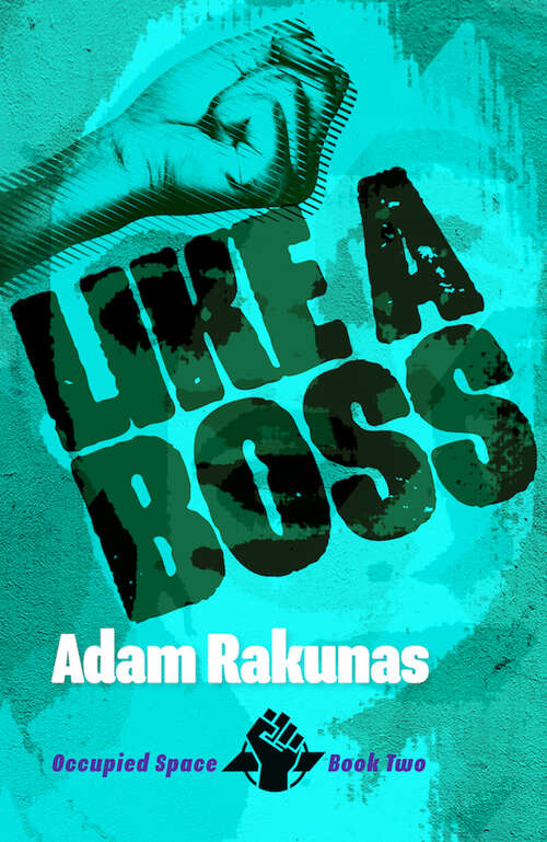 Book cover of Like A Boss (Occupied Space #2)