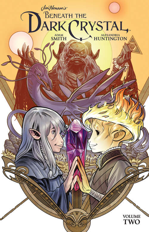 Book cover of Jim Henson's Beneath the Dark Crystal Vol. 2 (Jim Henson's Dark Crystal #2)