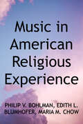 Music in American Religious Experience