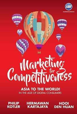 Book cover of Marketing For Competitiveness: Asia To The World: In The Age Of Digital Consumers