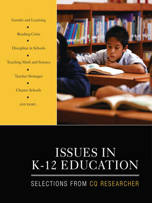 Book cover of Issues in K-12 Education: Selections From CQ Researcher