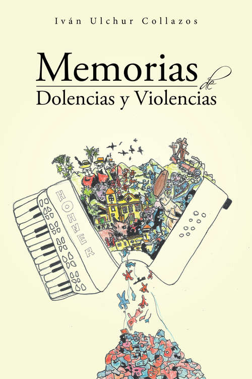 Book cover of Memorias de dolencias y violencias