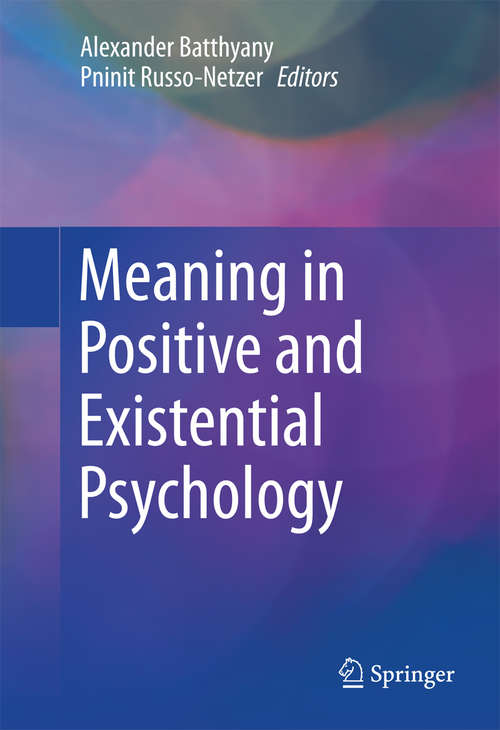 Book cover of Meaning in Positive and Existential Psychology