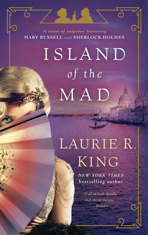 Island of the Mad: A novel of suspense featuring Mary Russell and Sherlock Holmes (Mary Russell and Sherlock Holmes #15)