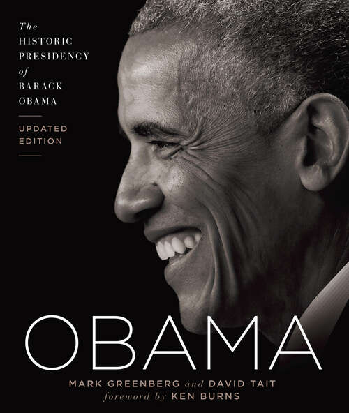 Book cover of Obama: The Historic Presidency of Barack Obama - Updated Edition (Updated)