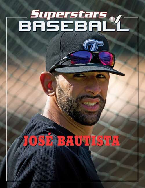 Book cover of José Bautista (Superstars of Baseball)